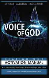 9780998817118-0998817112-Voice of God 40-Day Hearing God Activation Manual: A 40-Day Journey of Discovery, Practical Insight, and Action
