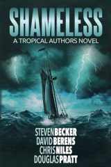9781956026481-1956026487-Shameless: A Tropical Authors Novel (Tropical Adventure Series)