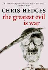 9781644213315-1644213311-The Greatest Evil is War