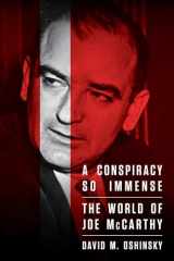 9781982124045-1982124040-A Conspiracy So Immense: The World of Joe McCarthy
