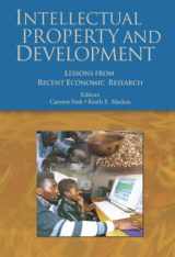 9780821357729-0821357727-Intellectual Property and Development: Lessons from Recent Economic Research (Trade and Development)