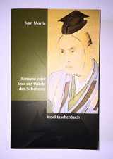 9783458342151-345834215X-Samurai oder Von der Würde des Scheiterns. Tragische Helden in der Geschichte Japans.