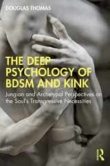 9781032122076-1032122072-The Deep Psychology of BDSM and Kink