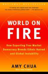 9780385721868-0385721862-World on Fire: How Exporting Free Market Democracy Breeds Ethnic Hatred and Global Instability