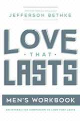 9781734274677-1734274670-Love That Lasts for Men: (12 Essential Ways Workbooks) (Volume 1)