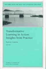 9780787998417-0787998419-Transformative Learning in Action: Insights from Practice (J-B ACE Single Issue Adult & Continuing Education)