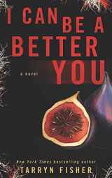 9781731347954-1731347952-I Can Be A Better You: A shocking psychological thriller