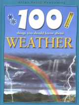 9781842361153-1842361155-100 Things You Should Know About Weather (100 Things You Should Know Abo)