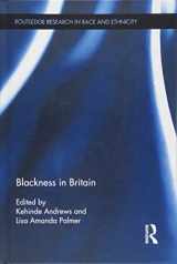 9781138840638-1138840637-Blackness in Britain (Routledge Research in Race and Ethnicity)
