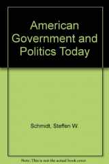 9780314303899-0314303898-American Government and Politics Today