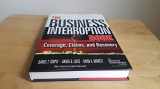 9780872187146-0872187144-The Business Interruption Book: Coverage, Claims, and Recovery