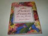 9781853913815-1853913812-Flower Projects for the Home