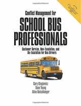 9781732376809-1732376808-Conflict Management For School Bus Professionals: Customer Service, Non-Escalation, and De-Escalation For Bus Drivers