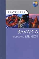 9781848480018-1848480016-Travellers Bavaria including Munich (Thomas cookTravellers Guides)