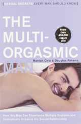 9780062513366-0062513362-The Multi-Orgasmic Man: Sexual Secrets Every Man Should Know