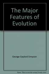 9780671231033-0671231030-The Major Features of Evolution