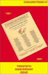 9780941964531-0941964531-Conjunctions: 37, Twentieth Anniversary Issue