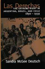 9780804745994-0804745994-Las Derechas: The Extreme Right in Argentina, Brazil, and Chile, 1890-1939