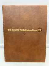 9780915136001-0915136007-The blazed trail: Outdoor diary, 1975