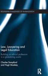 9781138793347-1138793345-Law, Lawyering and Legal Education: Building an Ethical Profession in a Globalizing World (Challenges of Globalisation)