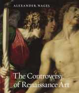 9780226567723-0226567729-The Controversy of Renaissance Art