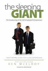 9780982910801-0982910800-The Sleeping Giant: The Awakening of the Self-Employed Entrepreneur. Twenty Inspiring Stories from Global Entrepreneurs.