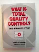 9780139524332-0139524339-What Is Total Quality Control?: The Japanese Way (English and Japanese Edition)