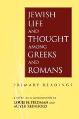 9780800629267-0800629264-Jewish Life and Thought Among Greeks and Romans: Primary Readings