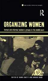 9781859739105-1859739105-Organizing Women: Formal and Informal Women's Groups in the Middle East (Cross-Cultural Perspectives on Women)