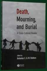 9781405114714-1405114711-Death, Mourning, and Burial: A Cross-Cultural Reader