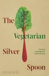 9781838660581-1838660585-The Vegetarian Silver Spoon: Classic and Contemporary Italian Recipes