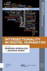 9781641890502-1641890509-Intersectionality in Digital Humanities (Collection Development, Cultural Heritage, and Digital Humanities)