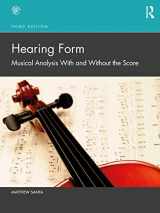 9780367703806-0367703807-Hearing Form: Musical Analysis With and Without the Score