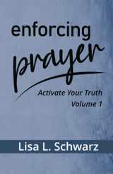 9781734069327-1734069325-Enforcing Prayer: Activate Your Truth