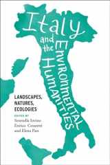 9780813941066-0813941067-Italy and the Environmental Humanities: Landscapes, Natures, Ecologies (Under the Sign of Nature: Explorations in Environmental Humanities)
