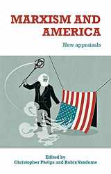 9781526149763-1526149761-Marxism and America: New appraisals