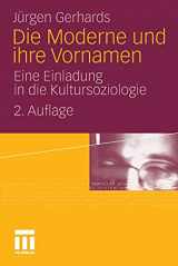 9783531174136-3531174134-Die Moderne und ihre Vornamen: Eine Einladung in die Kultursoziologie (German Edition)