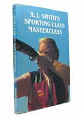 9781854860491-1854860496-A.J. Smith's Sporting Clays Masterclass