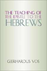 9781579101688-1579101682-The Teaching of the Epistle to the Hebrews