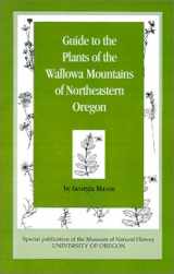 9780871140388-0871140381-Guide to the Plants of the Wallowa Mountains of Eastern Oregon