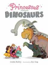 9780735264298-0735264295-Princesses Versus Dinosaurs