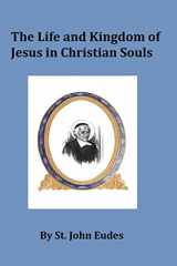 9781492963448-1492963445-The Life and Kingdom of Jesus in Christian Souls