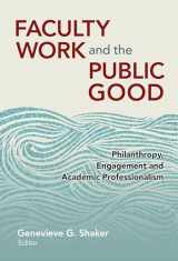 9780807756171-0807756172-Faculty Work and the Public Good: Philanthropy Engagement and Academic Professionalism