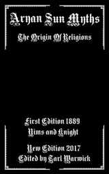 9781986375733-1986375730-Aryan Sun Myths: The Origin of Religions