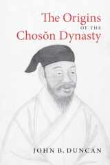 9780295993799-0295993790-The Origins of the Choson Dynasty (Korean Studies of the Henry M. Jackson School of International Studies)