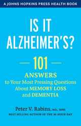 9781421436401-142143640X-Is It Alzheimer's?: 101 Answers to Your Most Pressing Questions about Memory Loss and Dementia (A Johns Hopkins Press Health Book)
