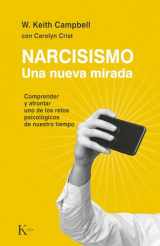 9788411211406-8411211401-Narcisismo: Una nueva mirada. Comprender y afrontar uno de los retos psicológicos de nuestro tiempo (Spanish Edition)