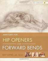 9781607439424-1607439425-Yoga Mat Companion 2: Anatomy for Hip Openers and Forward Bends