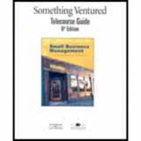 9780324591309-0324591306-Telecourse Guide (with Correlation) for Longenecker/Moore/Petty/Palich’s Small Business Management: Launching and Growing Entrepreneurial Ventures