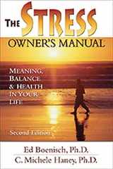 9781886230545-1886230544-The Stress Owner's Manual: Meaning, Balance and Health in Your Life